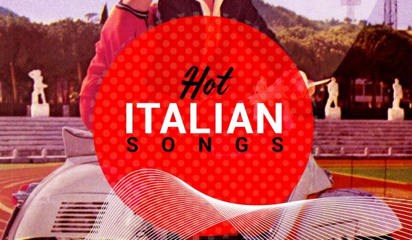 HOT ITALIAN SONGS